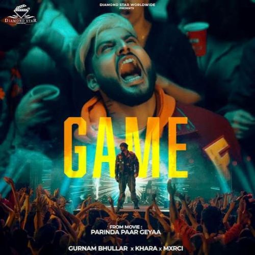 Game Gurnam Bhullar mp3 song download, Game Gurnam Bhullar full album