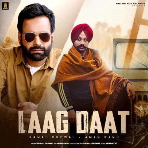 Laag Daat Kamal Grewal mp3 song download, Laag Daat Kamal Grewal full album