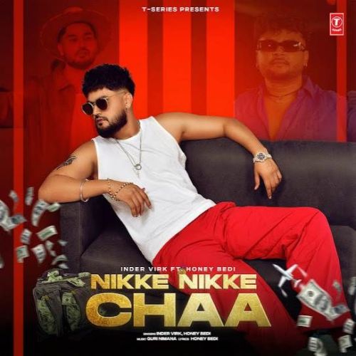Nikke Nikke Chaa Inder Virk mp3 song download, Nikke Nikke Chaa Inder Virk full album