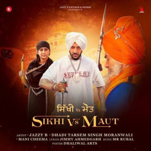 Sikhi Vs Maut Jazzy B mp3 song download, Sikhi Vs Maut Jazzy B full album