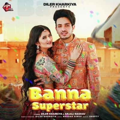 Banna Superstar Diler Kharkiya mp3 song download, Banna Superstar Diler Kharkiya full album