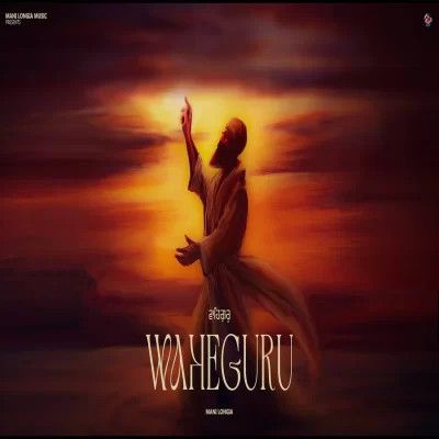 Waheguru Mani Longia mp3 song download, Waheguru Mani Longia full album