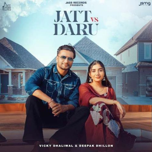 Jatt Vs Daru Vicky Dhaliwal mp3 song download, Jatt Vs Daru Vicky Dhaliwal full album