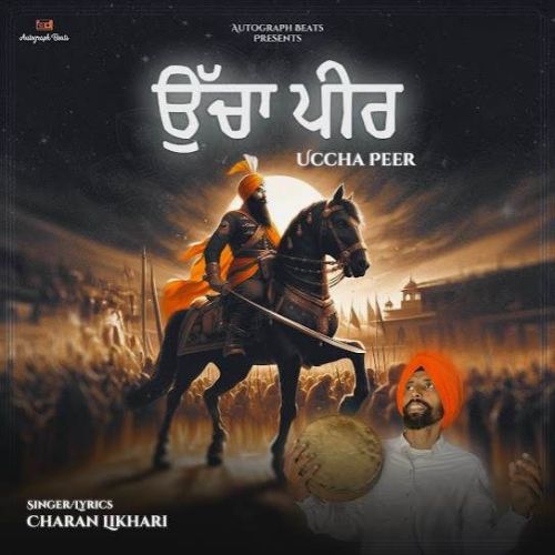 Uccha Peer Charan Likhari mp3 song download, Uccha Peer Charan Likhari full album