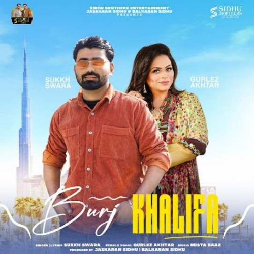 Burj Khalifa Sukkh Swara mp3 song download, Burj Khalifa Sukkh Swara full album