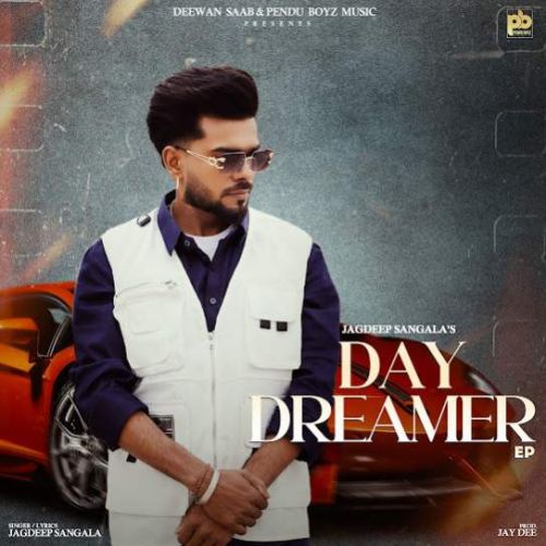 Sanjha Vairi Jagdeep Sangala mp3 song download, Day Dreamer Jagdeep Sangala full album