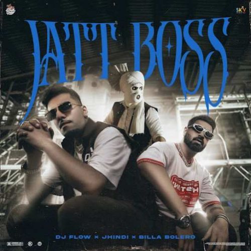 Jatt Boss DJ Flow mp3 song download, Jatt Boss DJ Flow full album