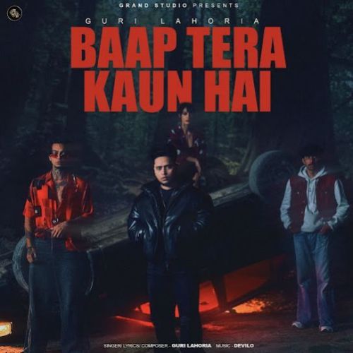 Download Baap Tera Kaun Hai Guri Lahoria mp3 song, Baap Tera Kaun Hai Guri Lahoria full album download