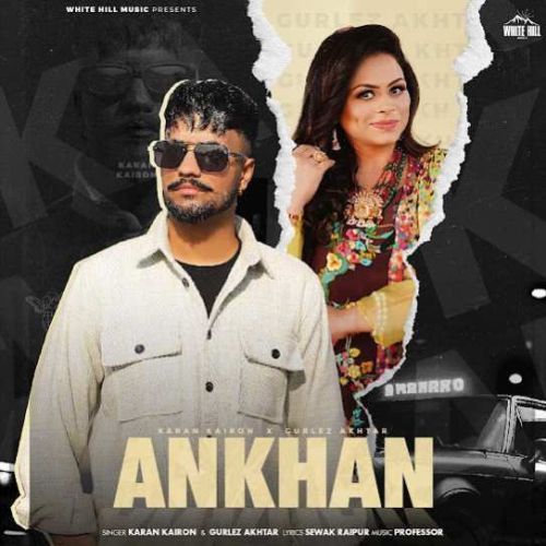 Ankhan Karan Kairon, Gurlez Akhtar mp3 song download, Ankhan Karan Kairon, Gurlez Akhtar full album