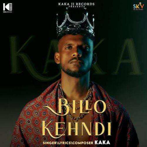 Village Earth Kaka mp3 song download, Billo Kehndi Kaka full album