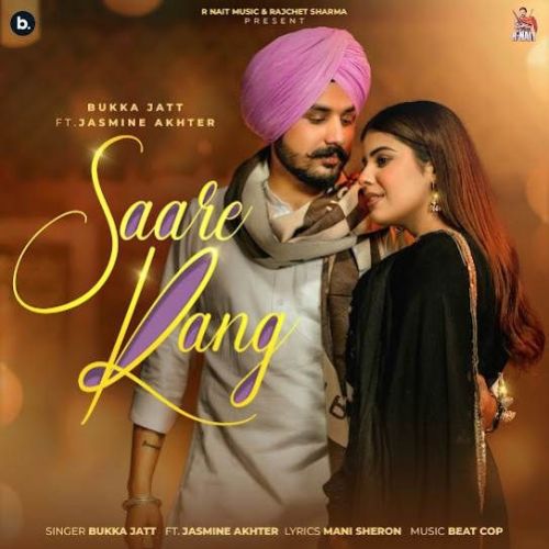 Saare Rang Bukka Jatt mp3 song download, Saare Rang Bukka Jatt full album