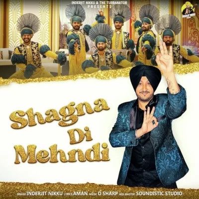Shagna Di Mehndi Inderjit Nikku mp3 song download, Shagna Di Mehndi Inderjit Nikku full album