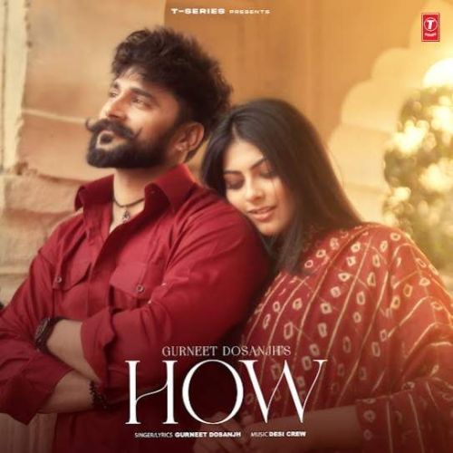 How Gurneet Dosanjh mp3 song download, How Gurneet Dosanjh full album