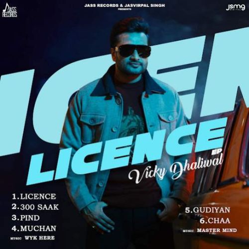 Licence Vicky Dhaliwal mp3 song download, Licence Vicky Dhaliwal full album