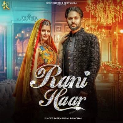 Rani Haar Meenakshi Panchal mp3 song download, Rani Haar Meenakshi Panchal full album