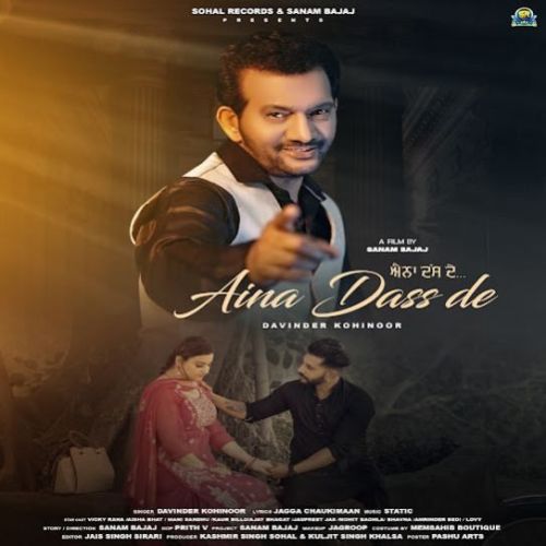 Aina Dass De Davinder Kohinoor mp3 song download, Aina Dass De Davinder Kohinoor full album