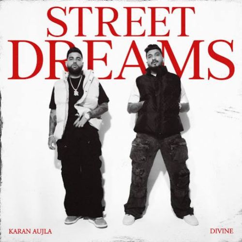 100 Million Karan Aujla mp3 song download, Street Dreams Karan Aujla full album