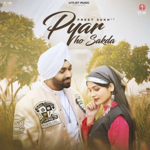 Pyar Ho Sakda Preet Sukh mp3 song download, Pyar Ho Sakda Preet Sukh full album
