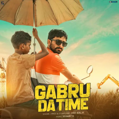 Gabru Da Time Veet Baljit mp3 song download, Gabru Da Time Veet Baljit full album