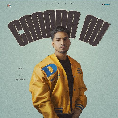 Canada Nu Lucas mp3 song download, Canada Nu Lucas full album