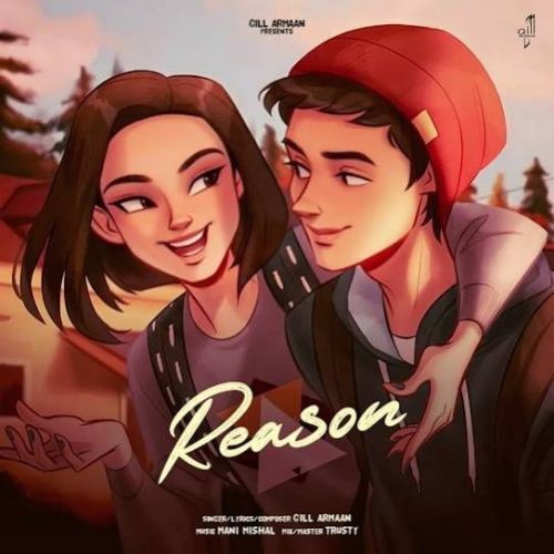 Reason Gill Armaan mp3 song download, Reason Gill Armaan full album