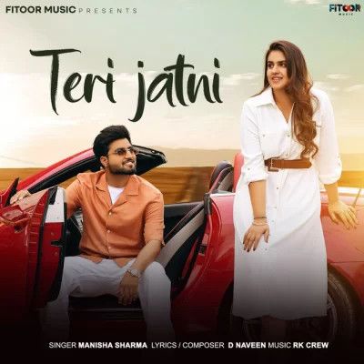 Teri Jatni Manisha Sharma mp3 song download, Teri Jatni Manisha Sharma full album