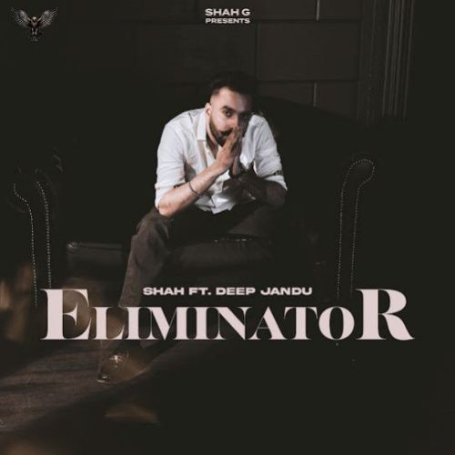 Eliminator SHAH mp3 song download, Eliminator SHAH full album