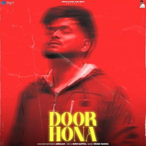 Door Hona Abraam mp3 song download, Door Hona Abraam full album