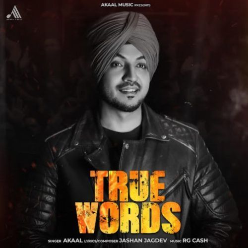 True Words Akaal mp3 song download, True Words Akaal full album