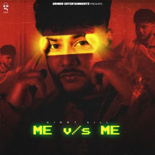 Me Vs Me Kirat Gill mp3 song download, Me vs Me Kirat Gill full album