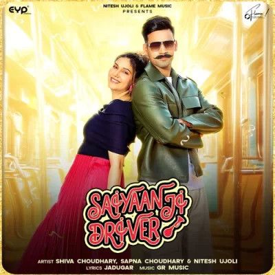 Download Saiyaan Ji Driver Shiva Choudhary mp3 song, Saiyaan Ji Driver Shiva Choudhary full album download