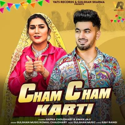 Cham Cham Karti Gulshan Music, Komal Chaudhary mp3 song download, Cham Cham Karti Gulshan Music, Komal Chaudhary full album