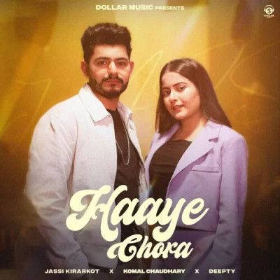 Haaye Chora Jassi Kirarkot, Komal Chaudhary mp3 song download, Haaye Chora Jassi Kirarkot, Komal Chaudhary full album