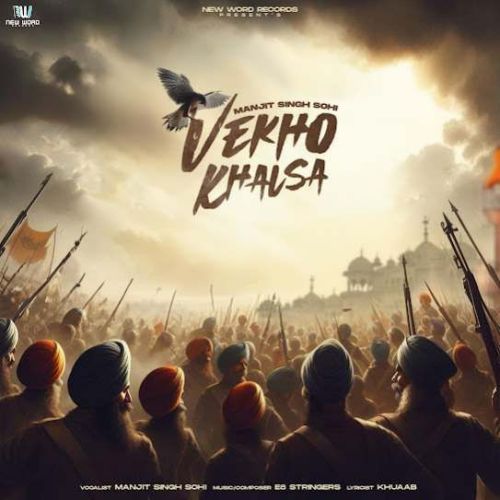 Vekho Khalsa Manjit Singh Sohi mp3 song download, Vekho Khalsa Manjit Singh Sohi full album