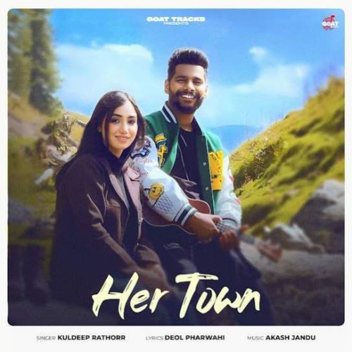 Her Town Kuldeep Rathorr mp3 song download, Her Town Kuldeep Rathorr full album