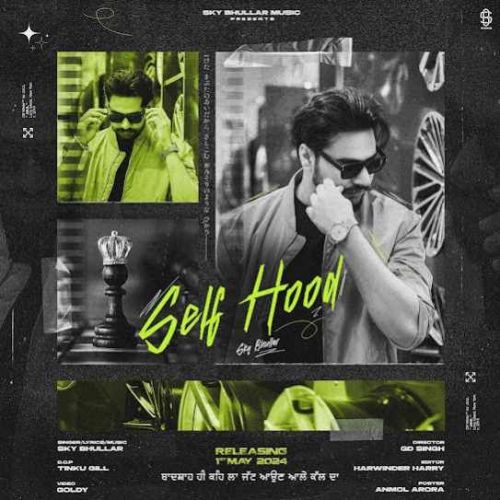 Selfhood Sky Bhullar mp3 song download, Selfhood Sky Bhullar full album