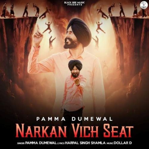 Narkan Vich Seat Pamma Dumewal mp3 song download, Narkan Vich Seat Pamma Dumewal full album