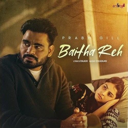 Download Baitha Reh Prabh Gill mp3 song, Baitha Reh Prabh Gill full album download