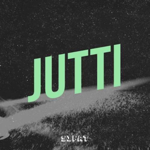 Jutti Sifat mp3 song download, Jutti Sifat full album