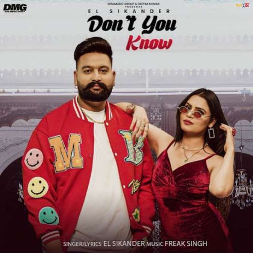 Don't You Know EL Sikander mp3 song download, Don't You Know EL Sikander full album