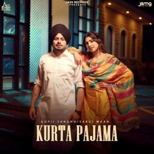 Kurta Pajama Gopii Sandhu, Sargi Maan mp3 song download, Kurta Pajama Gopii Sandhu, Sargi Maan full album