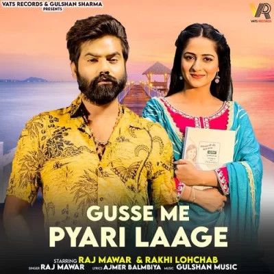 Gusse Me Pyari Laage Raj Mawar mp3 song download, Gusse Me Pyari Laage Raj Mawar full album