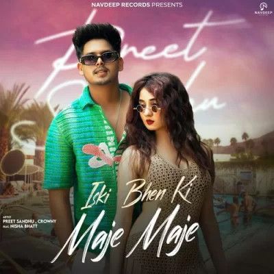 Download Iski Bhen Ki Maje Maje Preet Sandhu mp3 song, Iski Bhen Ki Maje Maje Preet Sandhu full album download