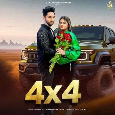 4 x 4 Vishvajeet Choudhary, Ashu Twinkle mp3 song download, 4 x 4 Vishvajeet Choudhary, Ashu Twinkle full album