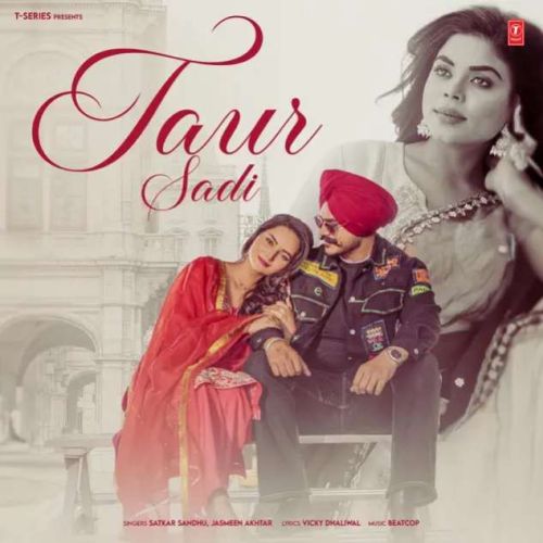 Taur Sadi Satkar Sandhu mp3 song download, Taur Sadi Satkar Sandhu full album