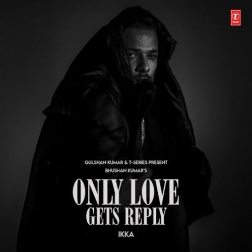 Only Love Gets Reply By Ikka full mp3 album