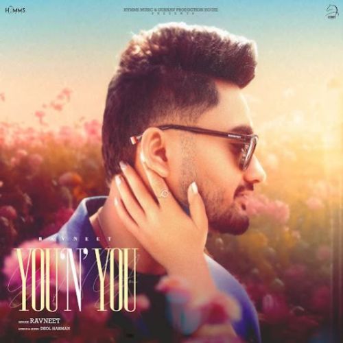 YOU N YOU Ravneet mp3 song download, YOU N YOU Ravneet full album