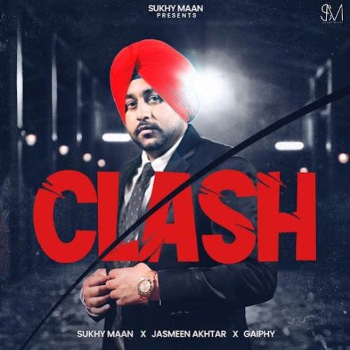 Clash Sukhy Maan mp3 song download, Clash Sukhy Maan full album