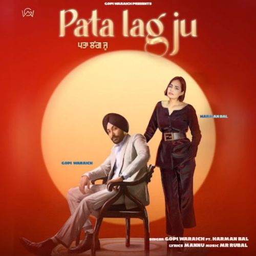 Pata Lag Ju Gopi Waraich mp3 song download, Pata Lag Ju Gopi Waraich full album