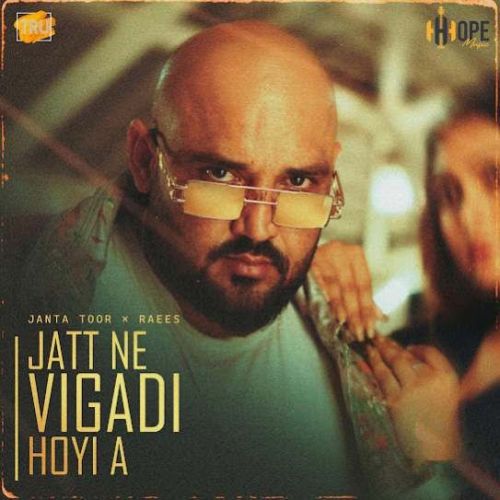 Download Jatt Ne Vigadi Hoyi A Janta Toor mp3 song, Jatt Ne Vigadi Hoyi A Janta Toor full album download